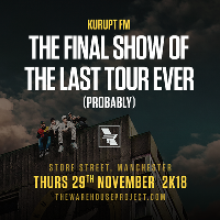 Kurupt FM - Manchester - The Last Tour Ever (Probably) Kurupt FM - Manchester - The Last Tour Ever (Probably)