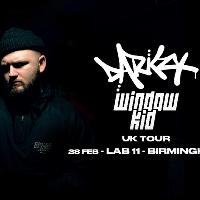 02.31 pres ... DARKZY and WINDOW KID (U.K Tour) - (Birmingham) 02.31 pres ... DARKZY and WINDOW KID (U.K Tour) - (Birmingham)
