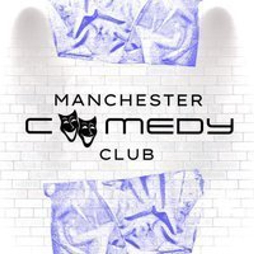 Manchester Comedy Club - 19th September