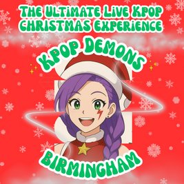 KPOP Demons LIVE Tribute Christmas Extravaganza