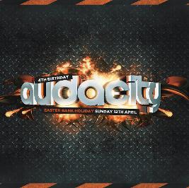 Audacity 4th Birthday - Easter Sunday Bank Holiday Banger