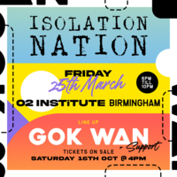 Gok Wan presents Isolation Nation at O2 Institute