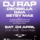 DJ RAP + Decibella, Gaia, Betsy Mae
