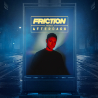 Friction presents AFTER DARK at Electric Brixton