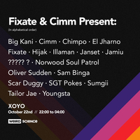 Fixate & Cimm Present: at XOYO
