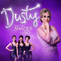 Dusty and the Shades of the 60s at Princess Royal Theatre