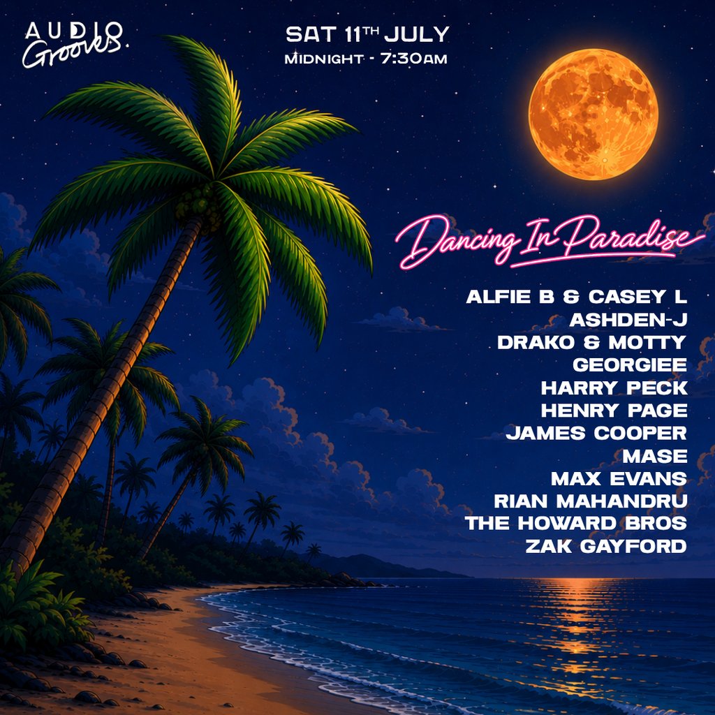Dancing in Paradise - Sat 11th July (dusk til dawn)