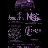Damsel Fly + Novacane + We Bless This Mess + Corah