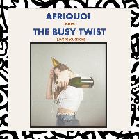Mac & Jheez 1st Birthday: Afriquoi (DJ Set) and The Busy Twist