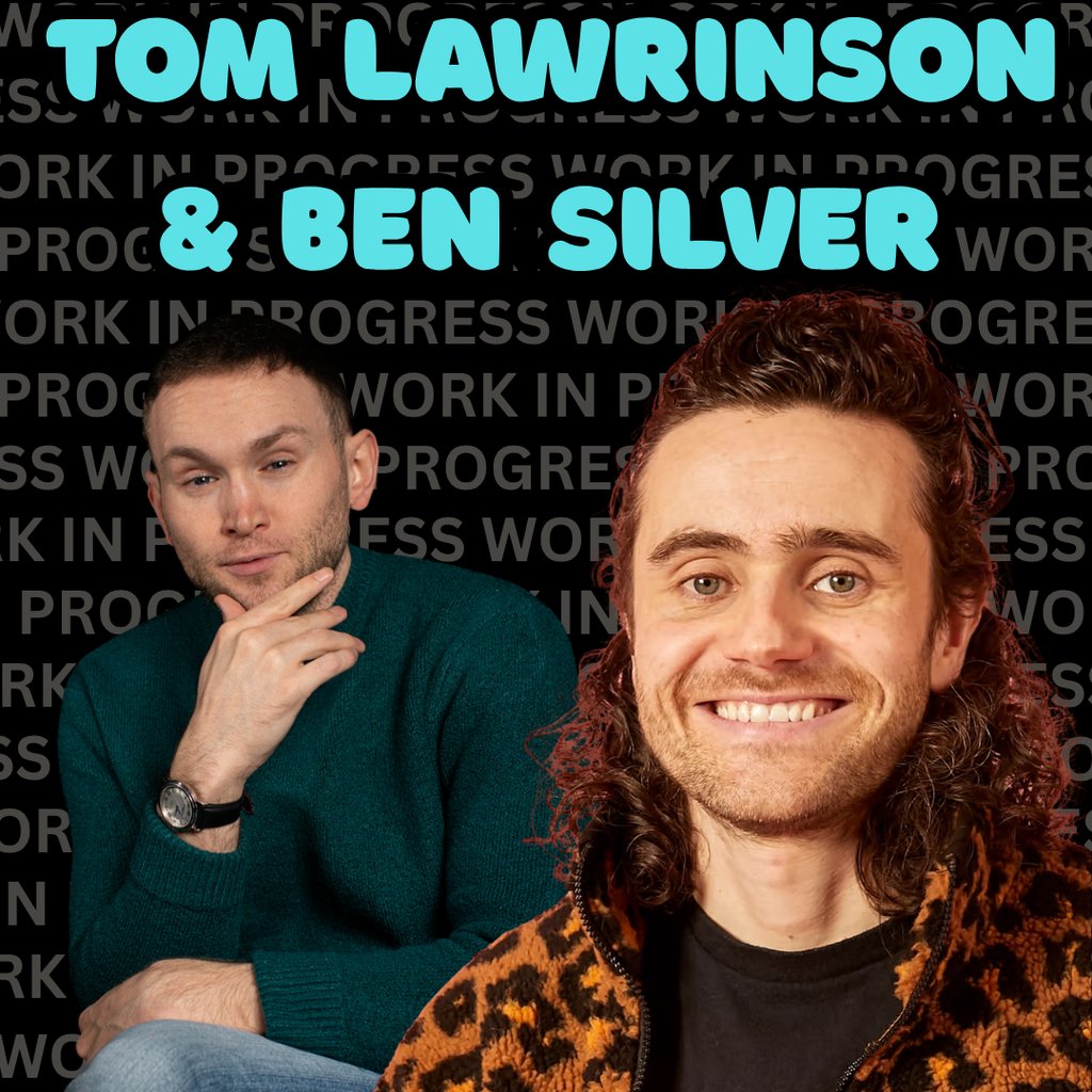 Tom Lawrinson & Ben Silver Double WIP