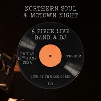 Live Band Motown & Northern Soul - Dark and Stormy at The Log Cabin   Greenmount Cricket Club