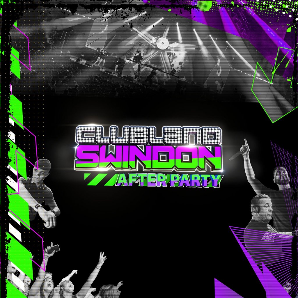 Clubland Swindon Official After Party