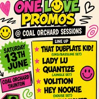 ONE LOVE PROMOS: Live @ The Coal Orchard