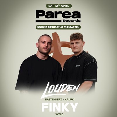 Parea Records - 2nd Birthday w/ Louden & FINKY