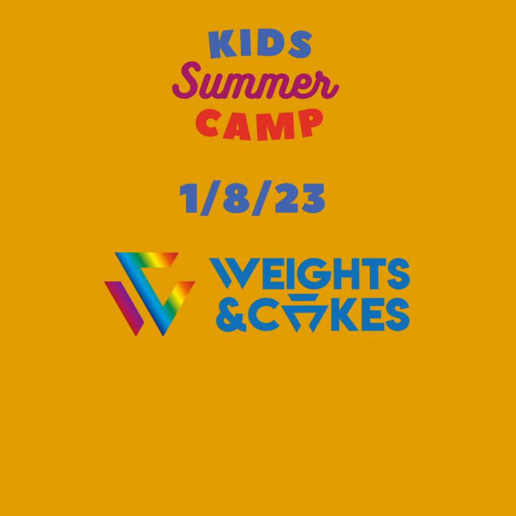 Kids Summer Camp 2023 Tuesday 1st August 2023 Weights And Cakes