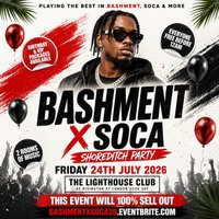 Bashment X Soca - Shoreditch Party - Everyone Free Before 12AM