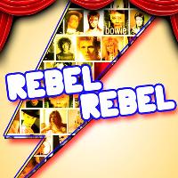 Rebel Rebel - Incredible Tribute Show to David Bowie