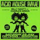 Acid House Rave: Billy Nasty b2b Charles Green Event Title Pic