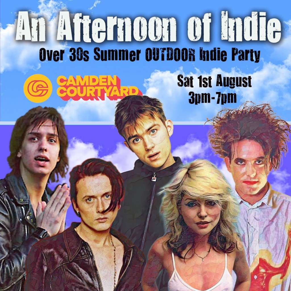 CAMDEN An Afternoon of Indie: Over 30s Summer Outdoor Party