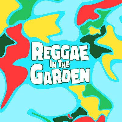 Reggae in the Garden