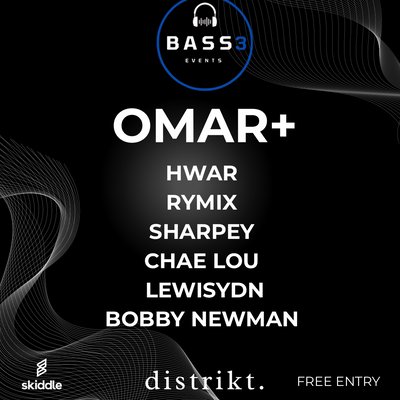 BASS3 x Distrikt Bar Omar+