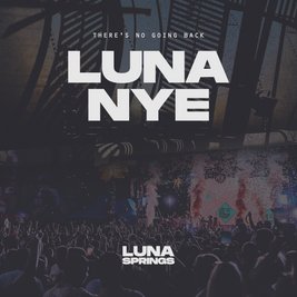 Luna Springs NYE x Two Indoor Heated Stages