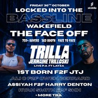 Locked Into The Bassline: Halloween 360 FACE2FACE (Wakefield)