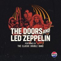 Led Zeppelin and The Doors performed by The Classic Double Band