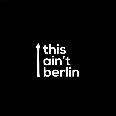 This Aint Berlin