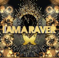 I Am A Raver NYE