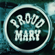 Proud Mary - 20th Anniversary Tour Event Title Pic