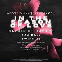 Asher Hoang & Garden of Humans Present... In the Season of Love at Wharf Chambers