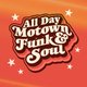All Day Motown, Funk & Soul Event Title Pic
