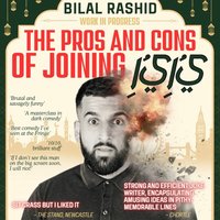 Bilal Rashid : The Pro's and Con's of Joining ISIS (WIP) at Soho Comedy House