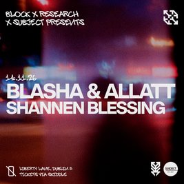 block x Research x Subject: Blasha & Allatt