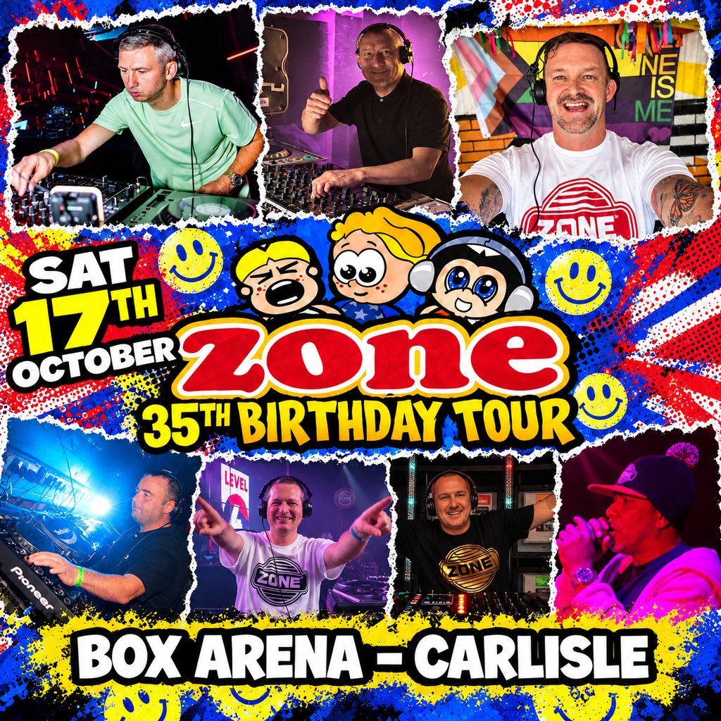 Zone 35th Birthday Tour – Carlisle