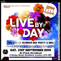 Live By Day: The End Of Summer Day Party & BBQ at Pitch Stratford