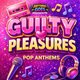 Guilty Pleasures - Pop Anthems - Sheffield