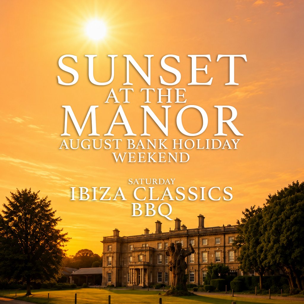 Sunset At The Manor | Ibiza Classics BBQ | Kent