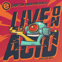 Eruption Radio Presents: Live on Acid at The Eagle Inn