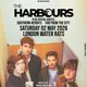 The Harbours - London Event Title Pic