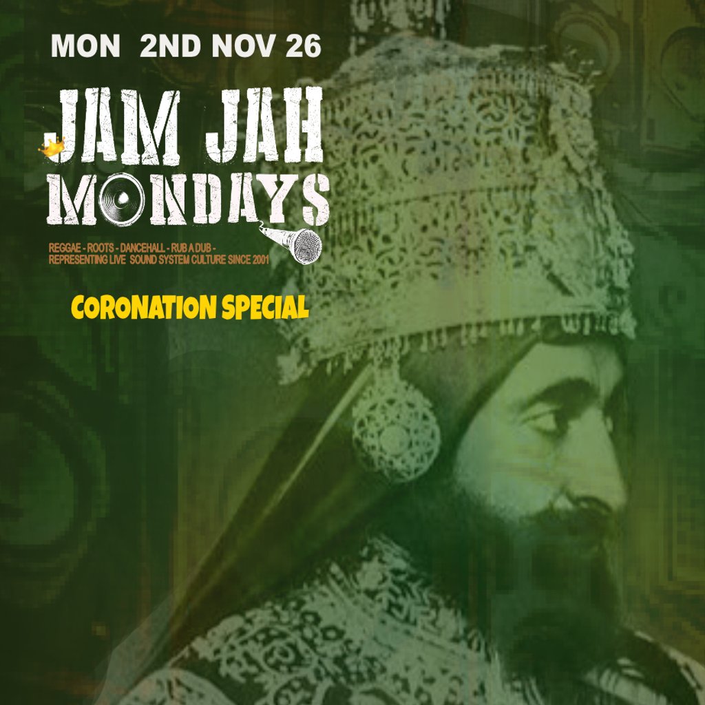 Jam Jah Mondays Coronation Special ft One Nation (Full Crew)