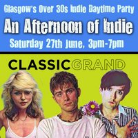 An Afternoon of Indie: GLASGOW (30+ only), 3pm-7pm *1/2 Sold*