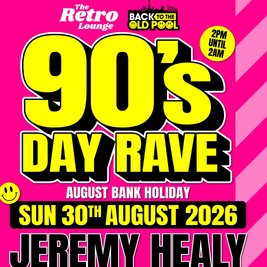 90's Day Rave with Jeremy Healy & more....