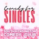 COMEDY FOR SINGLES at The South Kensington Comedy Club Event Title Pic