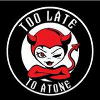 Too Late To Atone