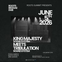 King Majesty Sound System Meets Tribulation Sound System