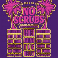 No Scrubs: 90s & 00s R&B Night (London)