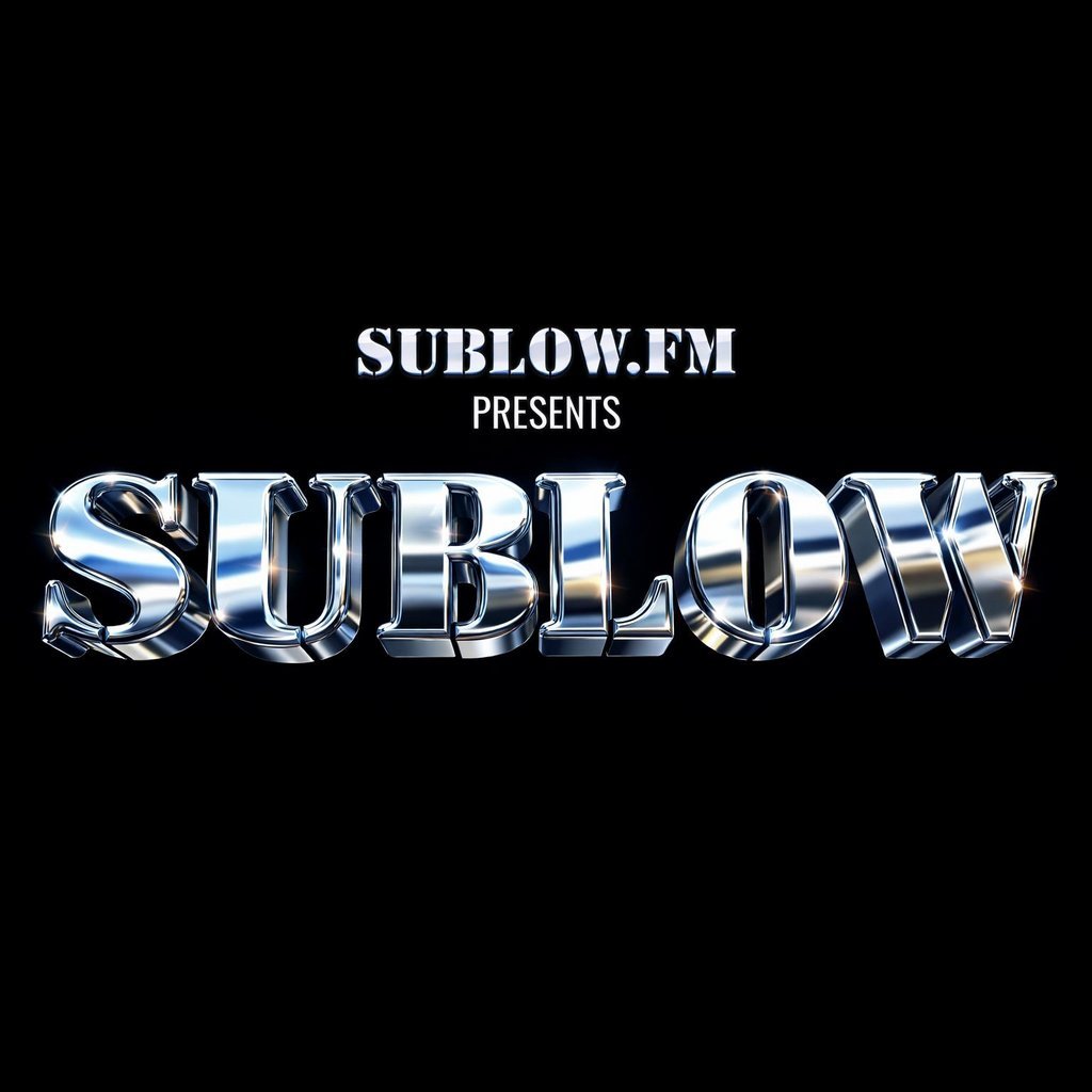 SUBLOW.FM + Special Guests