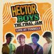 Hector Boys: The Final Jam @ Tunnels 04/07/26